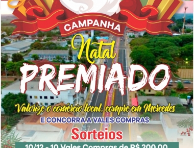 Com o sorteio de 44 vales compras, tem início a Campanha “Natal Premiado”